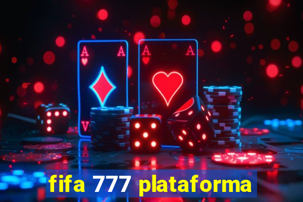 fifa 777 plataforma